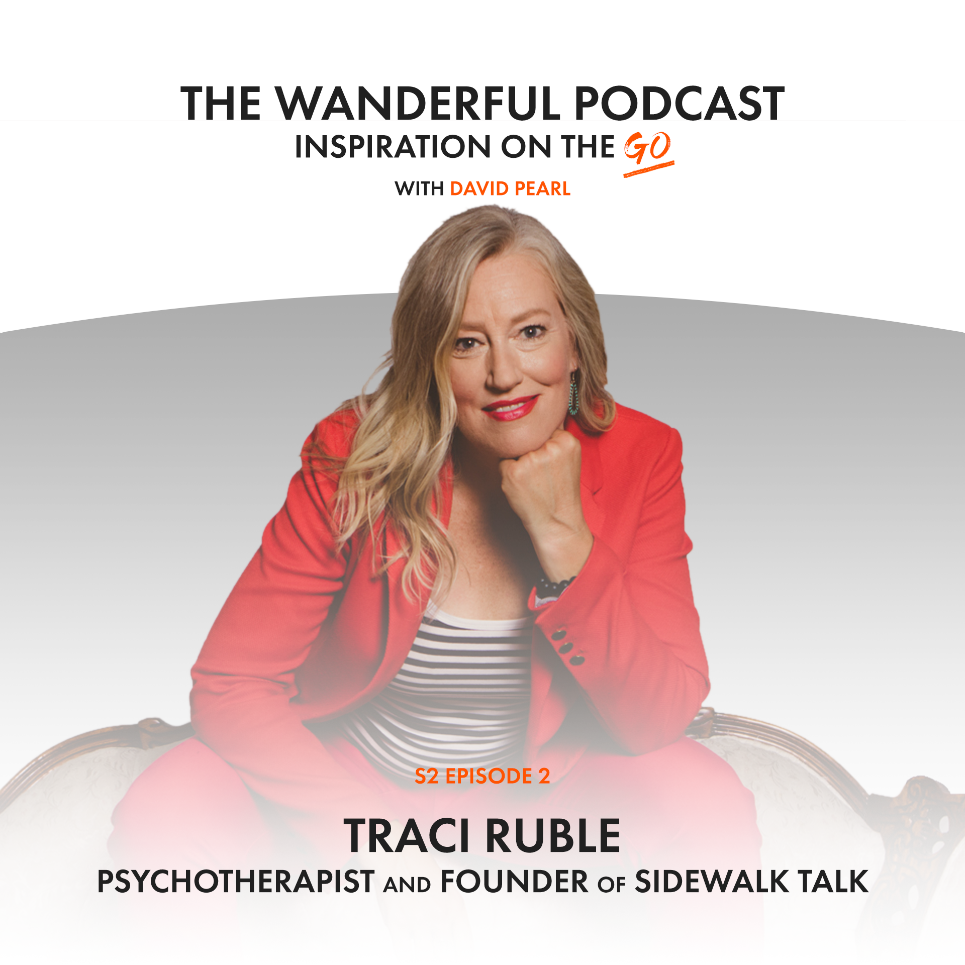 Traci Ruble: The Wanderful Podcast with David Pearl