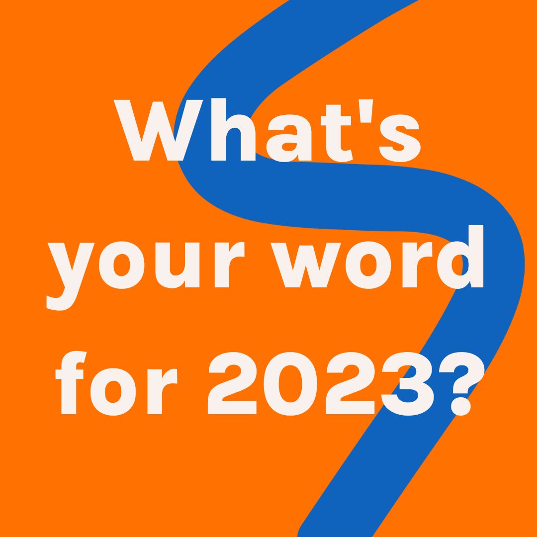 What’s your word for 2023?